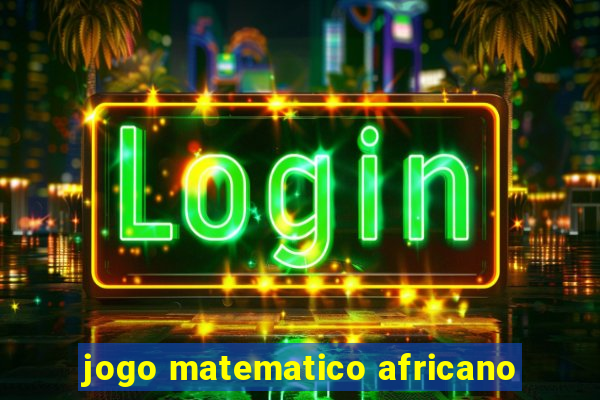 jogo matematico africano